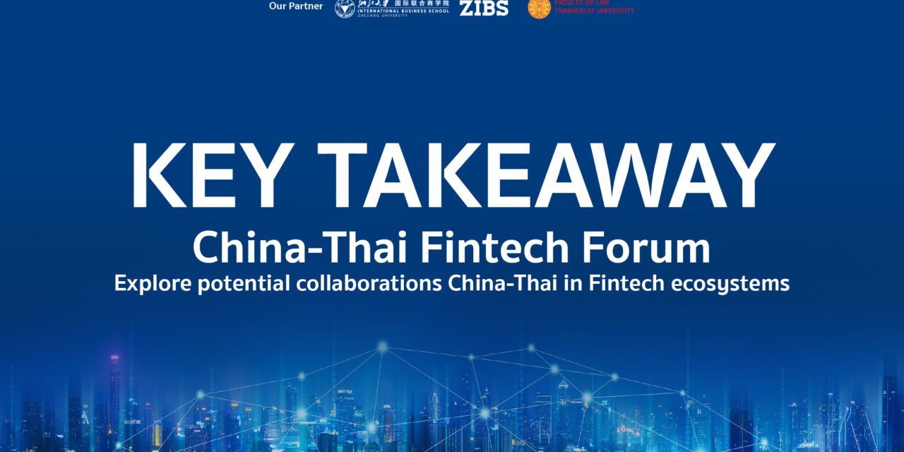 “China-Thai FinTech Forum” Key Takeaway